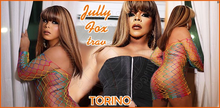 Jully Fox trav a Torino Jully Fox trav a Torino