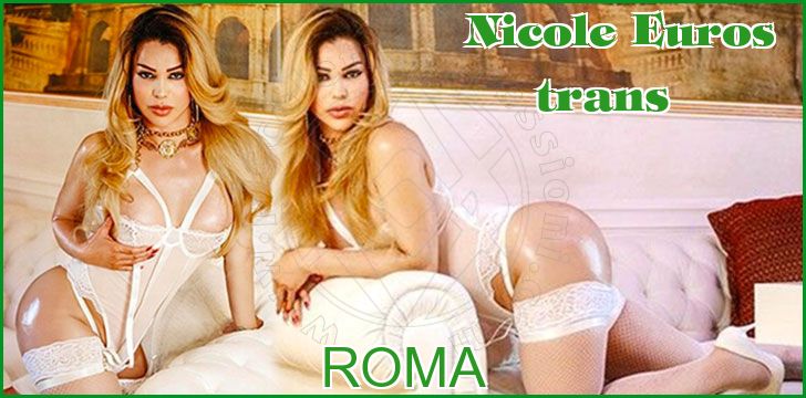 Nicole Euros trans a Roma Nicole Euros trans a Roma