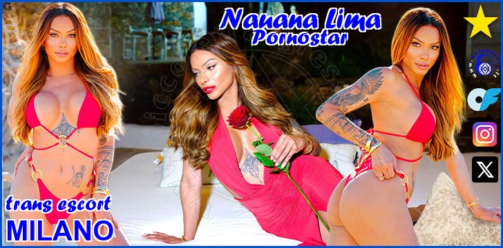 Nauana Lima Pornostar trans escort a Milano Nauana Lima Pornostar trans escort a Milano