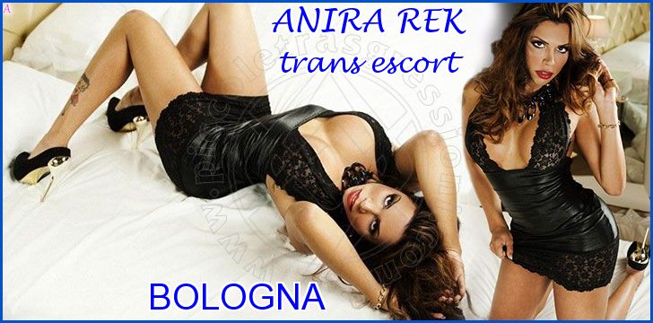 ANIRA REK trans escort a Bologna ANIRA REK trans escort a Bologna
