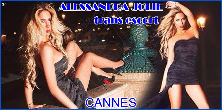 Alessandra Jolie trans escort a Cannes Alessandra Jolie trans escort a Cannes