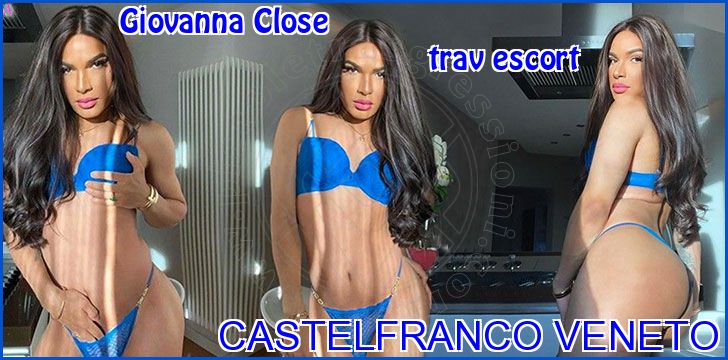 Giovanna Close trav escort a Castelfranco Veneto Giovanna Close trav escort a Castelfranco Veneto