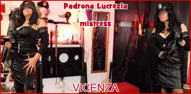 Padrona Lucrezia mistress a Vicenza Padrona Lucrezia mistress a Vicenza