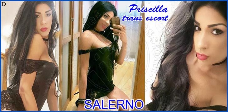 Priscilla trans escort a Salerno Priscilla trans escort a Salerno