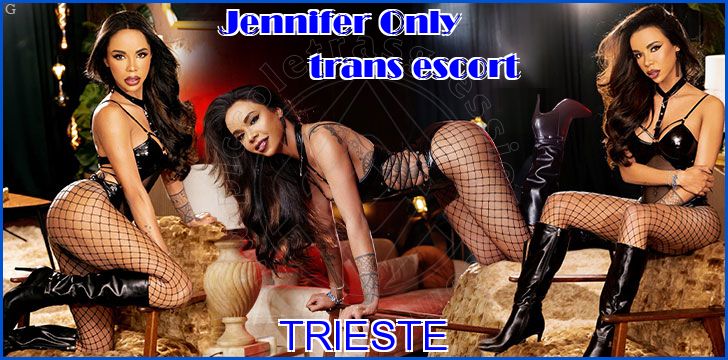 Jennifer Only trans escort a Trieste Jennifer Only trans escort a Trieste