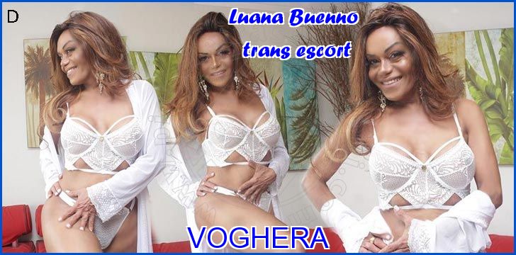 Luana Buenno trans escort a Voghera Luana Buenno trans escort a Voghera