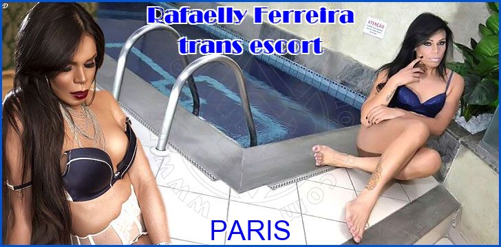 Rafaelly Ferreira trans escort a Parigi Rafaelly Ferreira trans escort a Parigi