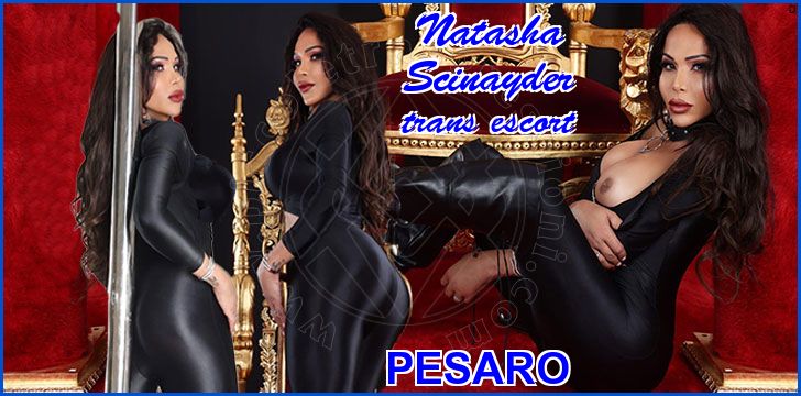 Natasha Scinayder trans escort a Pesaro Natasha Scinayder trans escort a Pesaro