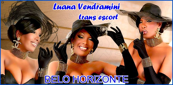 Luana Vendramini trans escort a Belo Horizonte Luana Vendramini trans escort a Belo Horizonte