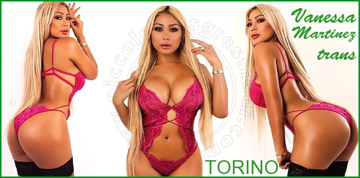 Vanessa Martinez trans a Torino Vanessa Martinez trans a Torino