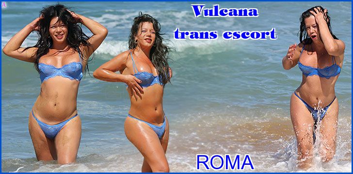 Vulcana trans escort a Roma Vulcana trans escort a Roma