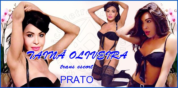 TAINÁ OLIVEIRA trans escort a Prato TAINÁ OLIVEIRA trans escort a Prato