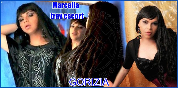 Marcella trav escort a Gorizia Marcella trav escort a Gorizia
