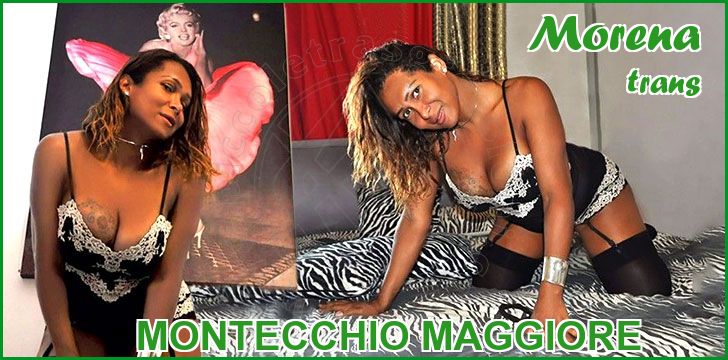 Morena trans a Montecchio Maggiore Morena trans a Montecchio Maggiore