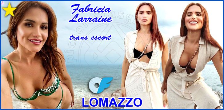 Fabricia Larraine trans escort a Lomazzo Fabricia Larraine trans escort a Lomazzo