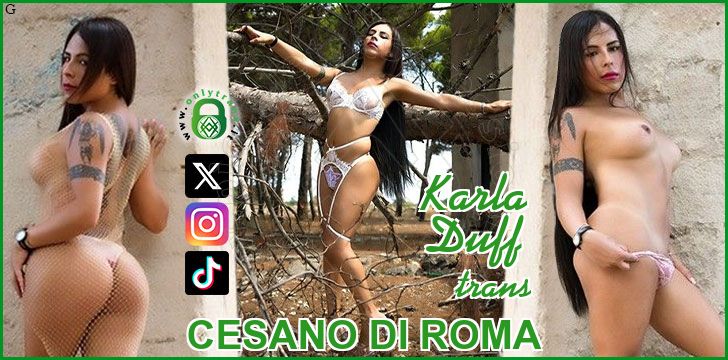 Karla Duff trans a Cesano di Roma Karla Duff trans a Cesano di Roma