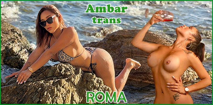 Ambar trans a Roma Ambar trans a Roma