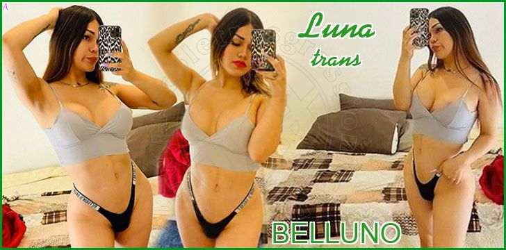 Luna trans a Belluno Luna trans a Belluno