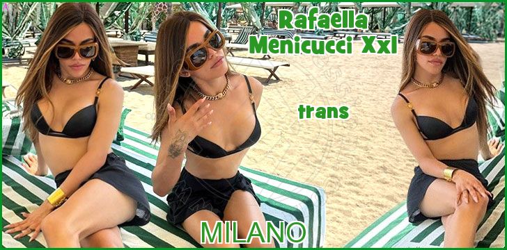 Rafaella Menicucci Xxl trans a Milano Rafaella Menicucci Xxl trans a Milano