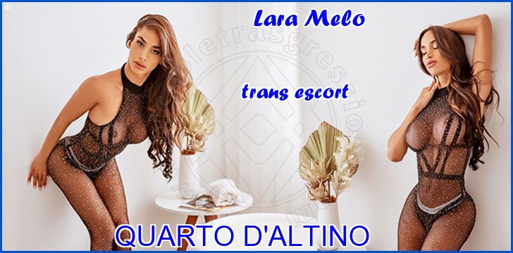 Lara Melo trans escort a Quarto d'Altino Lara Melo trans escort a Quarto d'Altino