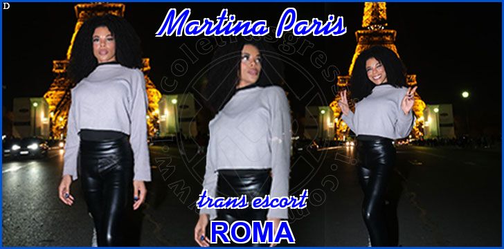 Martina Paris trans escort a Roma Martina Paris trans escort a Roma