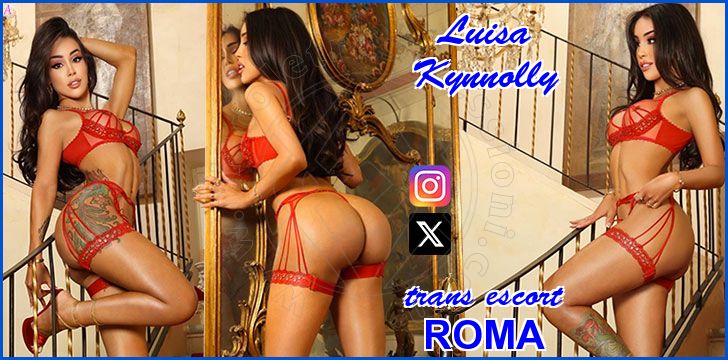 Luisa Kynnolly trans escort a Roma Luisa Kynnolly trans escort a Roma