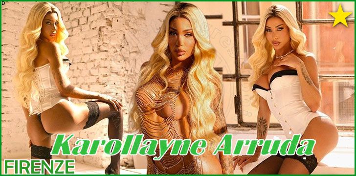 Karollayne Arruda trans a Firenze Karollayne Arruda trans a Firenze