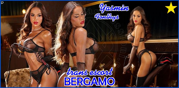 Yasmin Fonthys trans escort a Bergamo Yasmin Fonthys trans escort a Bergamo