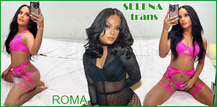 SELENA trans a Roma SELENA trans a Roma