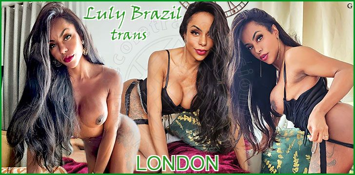 Luly Brazil trans a Londra Luly Brazil trans a Londra