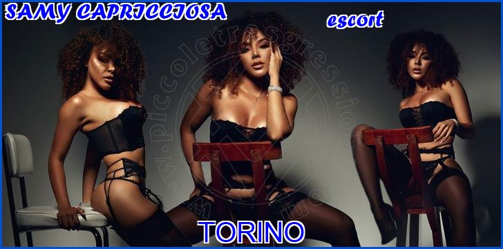 SAMY CAPRICCIOSA escort a Torino SAMY CAPRICCIOSA escort a Torino