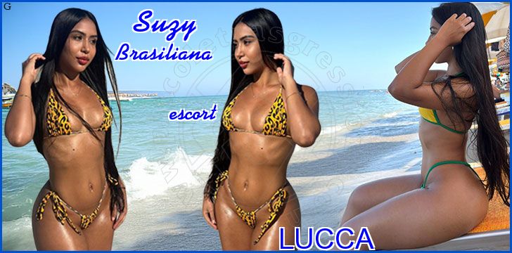Suzy Brasiliana escort a Lucca Suzy Brasiliana escort a Lucca