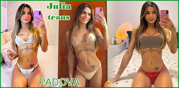 Julia trans a Padova Julia trans a Padova
