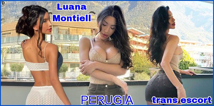 Luana Montiell trans escort a Perugia Luana Montiell trans escort a Perugia