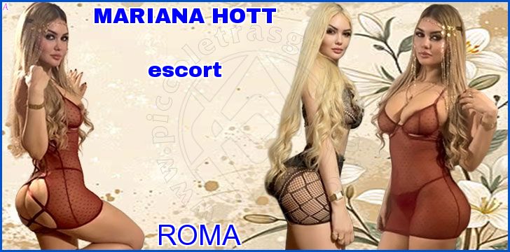 MARIANA HOTT escort a Roma MARIANA HOTT escort a Roma