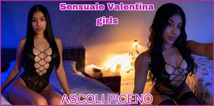 Sensuale Valentina girls a Ascoli Piceno Sensuale Valentina girls a Ascoli Piceno