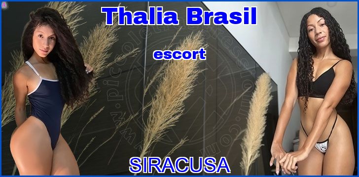 Thalia Brasil escort a Siracusa Thalia Brasil escort a Siracusa