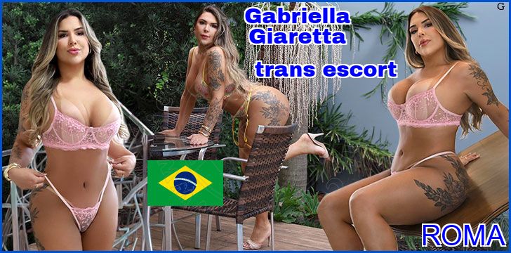Gabriella Giaretta trans escort a Roma Gabriella Giaretta trans escort a Roma