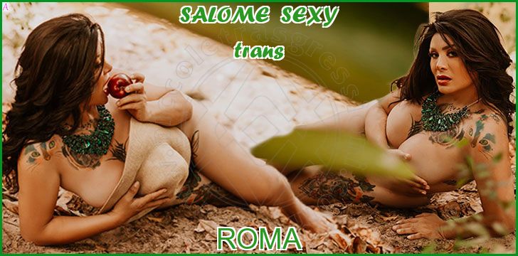 SALOME SEXY trans a Roma SALOME SEXY trans a Roma