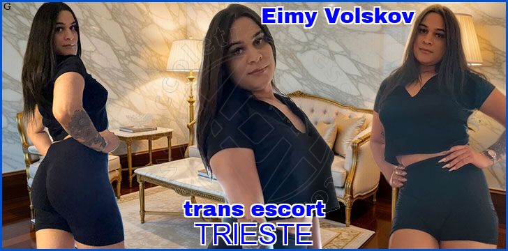Eimy Volskov trans escort a Trieste Eimy Volskov trans escort a Trieste