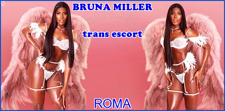 BRUNA MILLER trans escort a Roma BRUNA MILLER trans escort a Roma