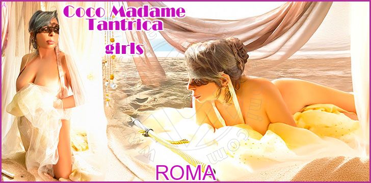 Coco Madame Tantrica girls a Roma Coco Madame Tantrica girls a Roma