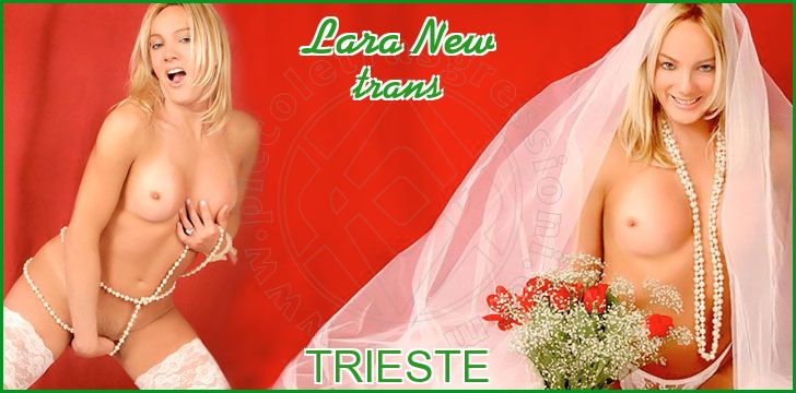 Lara New trans a Trieste