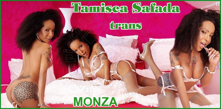 Tamisca Safada trans a Monza