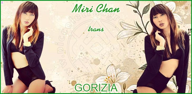 Miri Chan trans a Gorizia