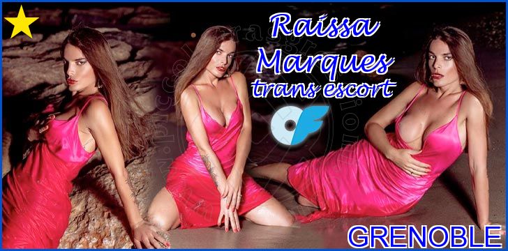 Raissa Marques trans escort a Grenoble