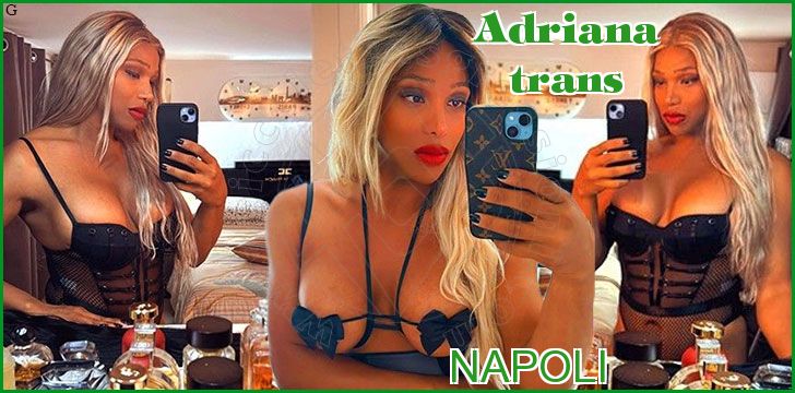 Adriana trans a Napoli