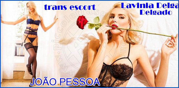 Lavinia Delgado Delgado trans escort a João Pessoa