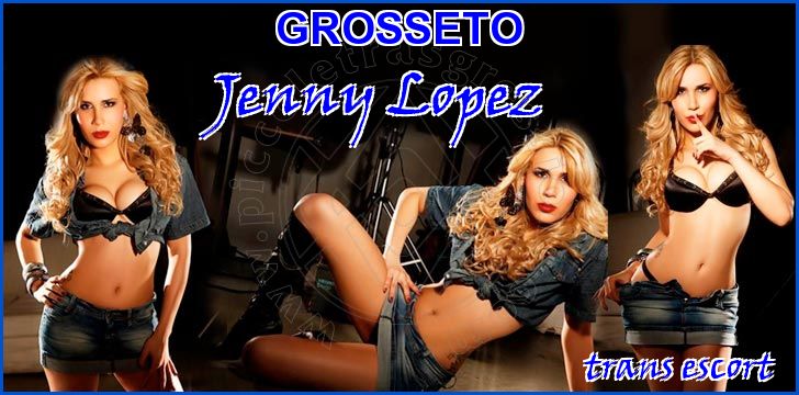 Jenny Lopez trans escort a Grosseto