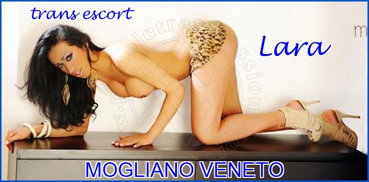 Lara trans escort a Mogliano Veneto